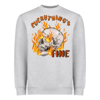 Everything's Fine Heavyweight Sweatshirt | Teevron