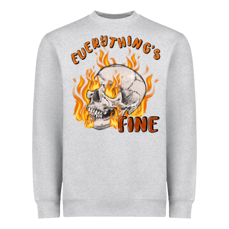 Everything's Fine Heavyweight Sweatshirt by MaliasSmallBusiness | Teevron