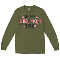 Army Green in my girl mom era Long Sleeve Tee - MaliasSmallBusiness