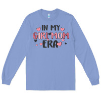 Colony Blue in my girl mom era Long Sleeve Tee - MaliasSmallBusiness
