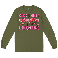 Army Green sorry girls mommy is my valentine Long Sleeve Tee - MaliasSmallBusiness