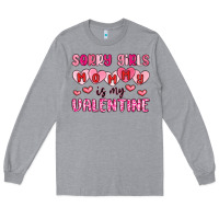 Heather Grey sorry girls mommy is my valentine Long Sleeve Tee - MaliasSmallBusiness