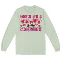 Matcha sorry girls mommy is my valentine Long Sleeve Tee - MaliasSmallBusiness