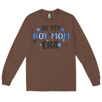 Chestnut in my boy mom era Long Sleeve Tee - MaliasSmallBusiness