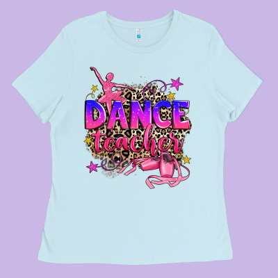 Dance Teacher Ladies Tee Designed By Zillion Design Studio