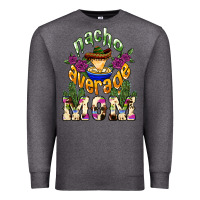 Charcoal Heather Nacho average Mom Premium Sweatshirt - NancyCooperArtShop