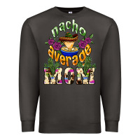 Smoke Nacho average Mom Premium Sweatshirt - NancyCooperArtShop