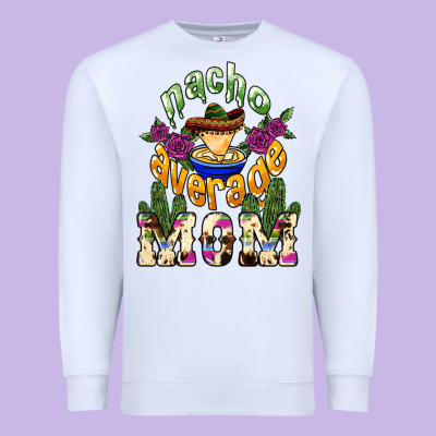 Nacho Average Mom Premium Sweatshirt Designed By Nancycooperartshop