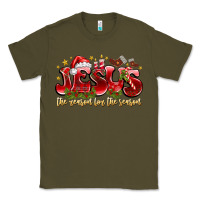 Army Green Jesus The Reason For The Season Classic Tee - CowhideDigitalArt