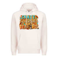 Pale Pink Crazy grateful and thankful Premium Hoodie - NancyCooperArtShop