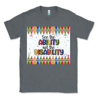 Charcoal Heather see the ability not the disability Classic Tee - MaliasSmallBusiness