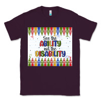 Plum see the ability not the disability Classic Tee - MaliasSmallBusiness