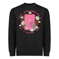 Black i don't watch prn i read it like a fucking lady Heavyweight Sweatshirt - MaliasSmallBusiness