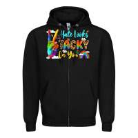 Black hate looks tacky on you Zipper Hoodie - LillyAllenDesigns
