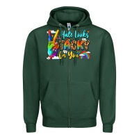 Sports Green hate looks tacky on you Zipper Hoodie - LillyAllenDesigns