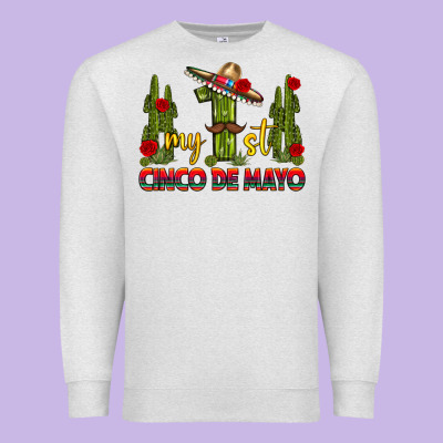 My 1st Cinco De Mayo Premium Sweatshirt Designed By Texasbilliewilder