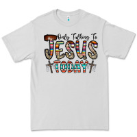 Dove Grey only talking jesus today Premium Tee - CowhideDigitalArt