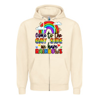 Sandshell come to the gay side we have rainbows Zipper Hoodie - LillyAllenDesigns