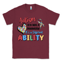 Burgundy autism it's not a disability it's a different abil Classic Tee - MaliasSmallBusiness