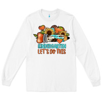 White kindergarten let's do this Long Sleeve Tee - JahusDesignShop