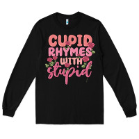 Black cupid rhymes with stupid Long Sleeve Tee - MaliasSmallBusiness