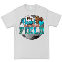 My Heart Is On That Field Soccer Premium Tee | Teevron