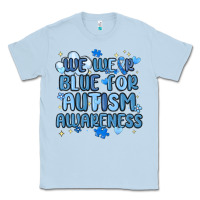 Dusty Blue we wear blue for autism awareness Classic Tee - MaliasSmallBusiness