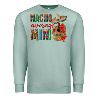 Seafoam Nacho Average Mini Premium Sweatshirt - texasbilliewilder