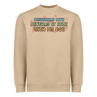 Mushroom physically here mentally at home with my dog Heavyweight Sweatshirt - MaliasSmallBusiness