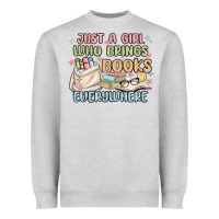 Heather Grey just a girl who brings books everywhere Heavyweight Sweatshirt - MaliasSmallBusiness