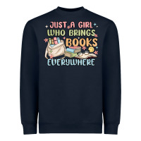 Just A Girl Who Brings Books Everywhere Heavyweight Sweatshirt | Teevron