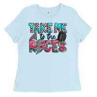 Baby Blue take me to the races Ladies Tee - Zillion Design Studio