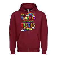 Burgundy be yourself everyone else in taken Zipper Hoodie - LillyAllenDesigns
