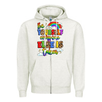 Oatmeal Heather be yourself everyone else in taken Zipper Hoodie - LillyAllenDesigns