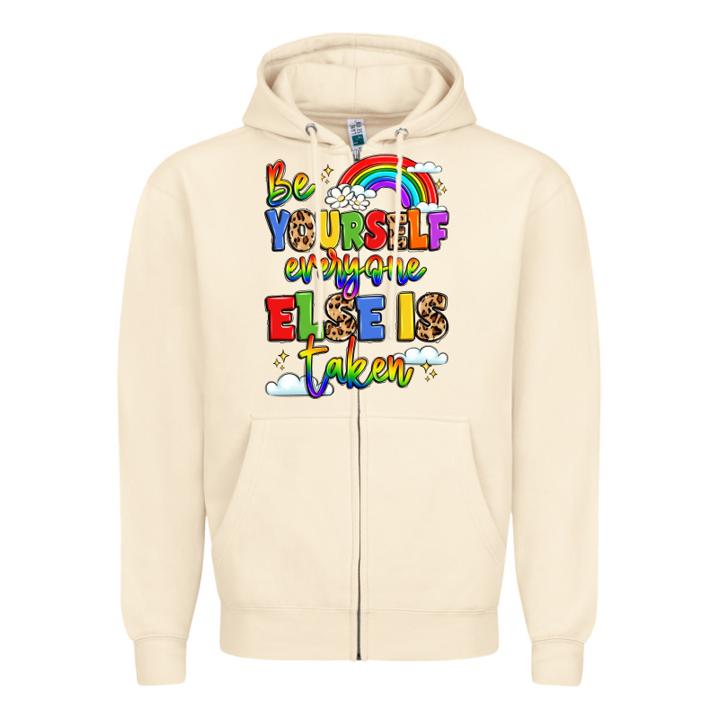 Be Yourself Everyone Else In Taken Zipper Hoodie by LillyAllenDesigns | Teevron