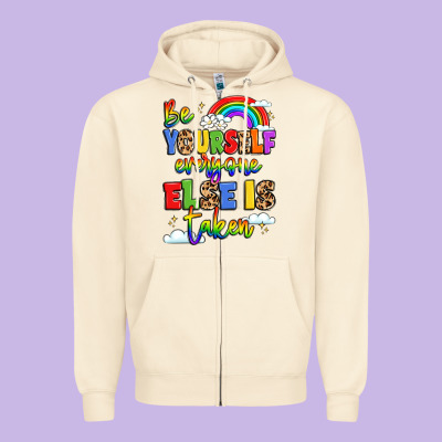 Be Yourself Everyone Else In Taken Zipper Hoodie Designed By Lillyallendesigns