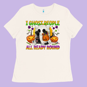 I Ghost People All Ready Round Ladies Tee Designed By Texasbilliewilder