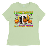 Matcha I Ghost People All Ready Round Ladies Tee - texasbilliewilder