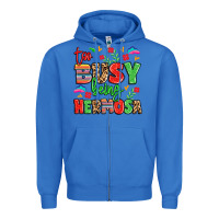 True Royal too busy being hermosa Zipper Hoodie - LillyAllenDesigns