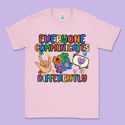 Everyone Communicates Differently Classic Tee Designed By Maliassmallbusiness