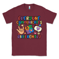 Burgundy everyone communicates differently Classic Tee - MaliasSmallBusiness