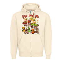 Sandshell you had me at salsa Zipper Hoodie - LillyAllenDesigns