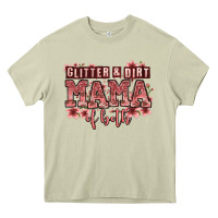 Mossy glitter and dirt mama of both girls Heavy Core Tee - Zillion Design Studio