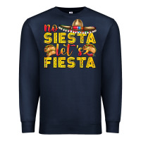 Navy No Siesta Let's Fiesta Premium Sweatshirt - texasbilliewilder