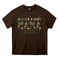 Chocolate Brown glitter and dirt mama of both Heavy Core Tee - Zillion Design Studio
