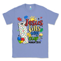 Colony Blue autism jesus fills my cup Classic Tee - MaliasSmallBusiness