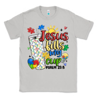 Moon Dust autism jesus fills my cup Classic Tee - MaliasSmallBusiness