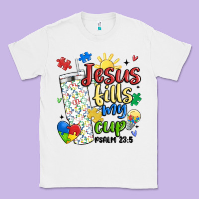 Autism Jesus Fills My Cup Classic Tee Designed By Maliassmallbusiness