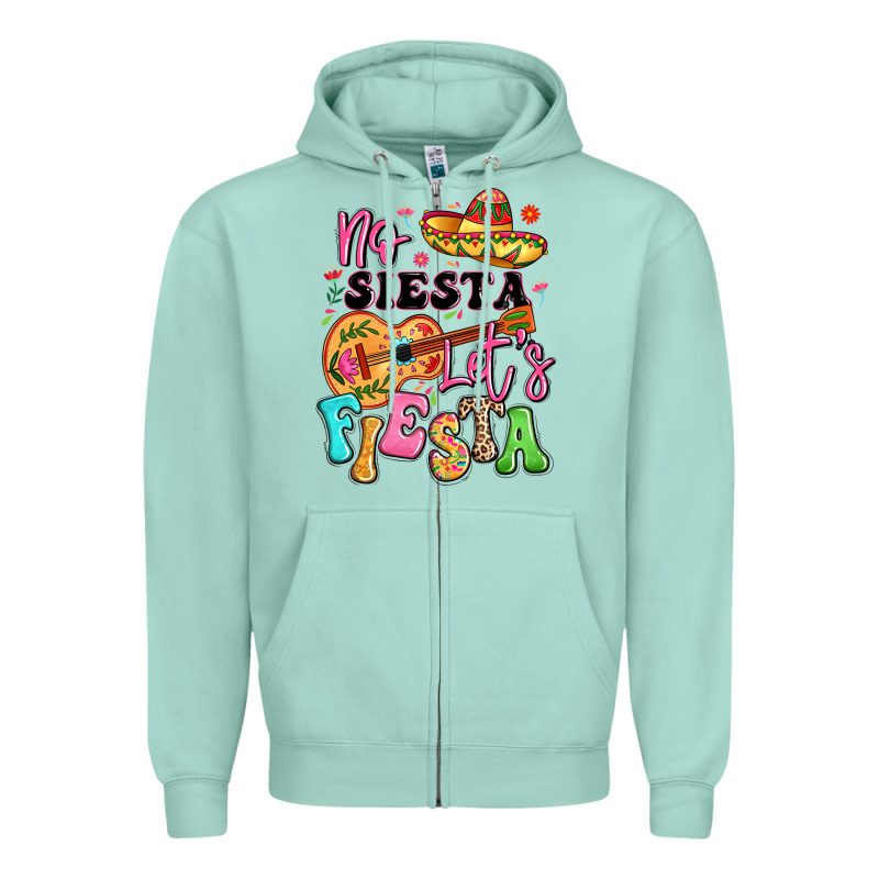 No Siesta Let's Fiesta Zipper Hoodie by LillyAllenDesigns | Teevron