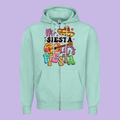 No Siesta Let's Fiesta Zipper Hoodie Designed By Lillyallendesigns